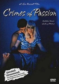 Преступление на почве страсти / Crimes Of Passion (1984) DVDRip
