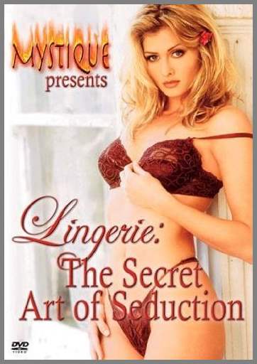 Женское белье- Секретное Искусство Соблазнения / Lingerie- The Secret Art Of Seduction (2004) DVDRip
